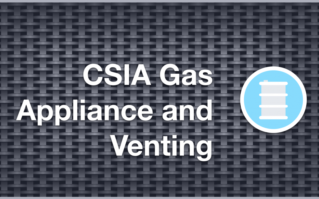 CSIA Gas Appliance and Venting